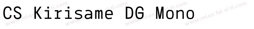 CS Kirisame DG Mono字体转换